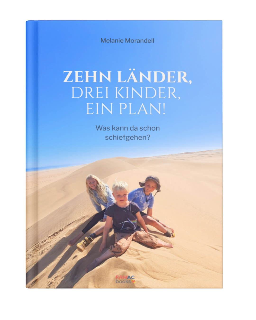 Zehn Länder, drei Kinder, ein Plan! Was kann da schon schiefgehen?.